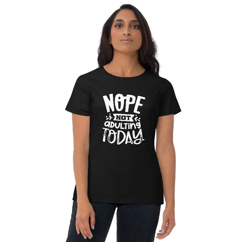 Nope Not Adulting Today Women's Short Sleeve T-Shirt Basic T-Shirt Crew Neck Short Sleeve