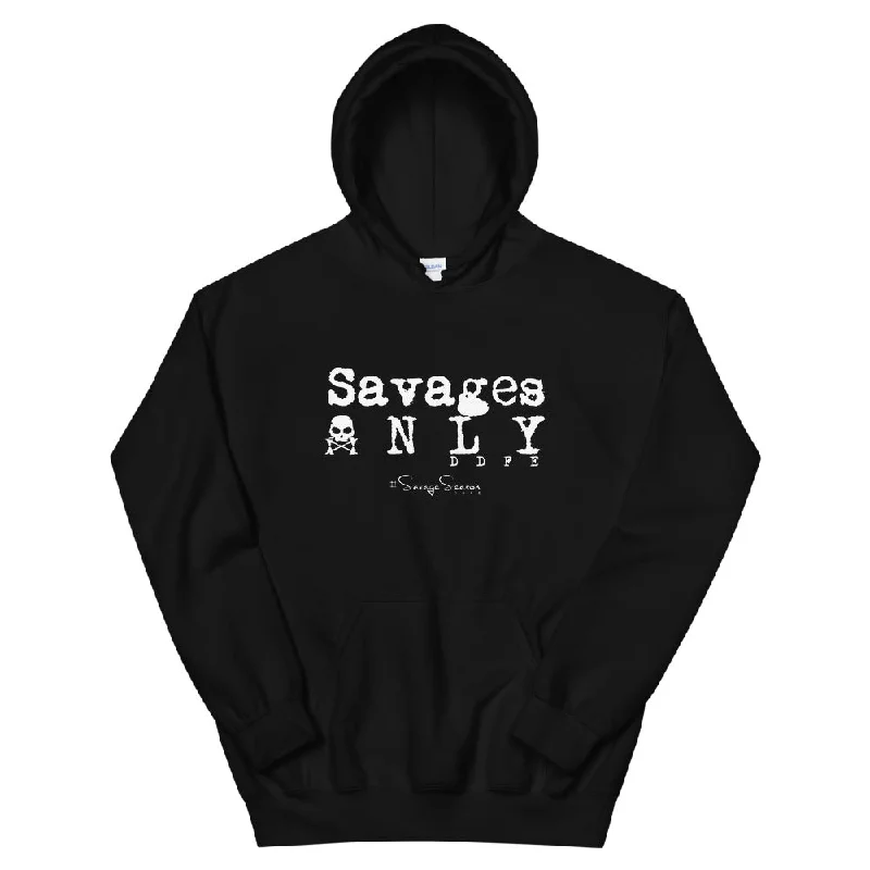 'Savages ONLY' Hoodie Hoodie with Distressed Vintage Worn